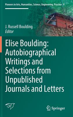 【预订】Elise Boulding: Autobiographical Writings and Selections from Unpublished Journals and Letters