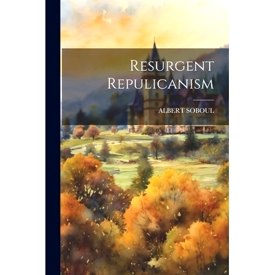 预订 Resurgent Repulicanism: 9781022235595