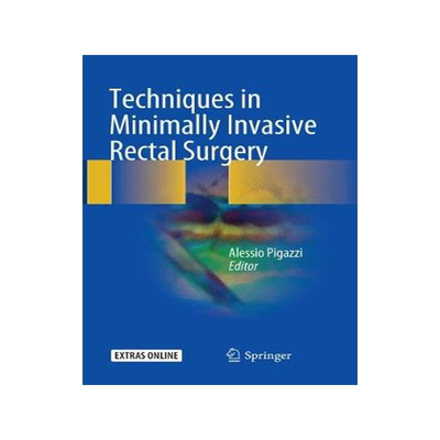 预订 Techniques in Minimally Invasive Rectal Surgery