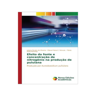 [预订]Efeito Da Fonte E Concentracao de Nitrogenio Na Producao de Pululana 9783639836370