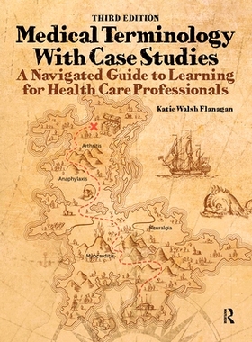 预订 Medical Terminology with Case Studies: A Navigated Guide to Learning for Health Care Professionals 医学术语与案例研