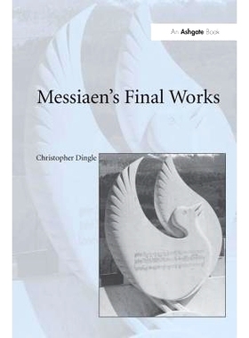 预订 Messiaen’s Final Works: 9781138252721