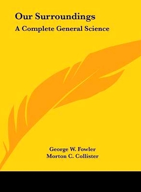 预订 Our Surroundings: A Complete General Science: 9780548389737