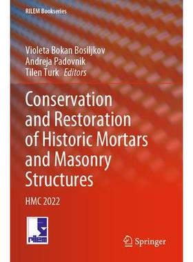 预订 Conservation and Restoration of Historic Mortars and Masonry Structures: HMC 2022历史灰浆与砖石结构的保护与修复：第