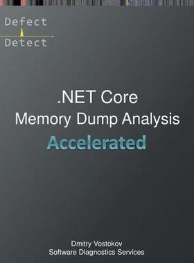 [预订]Accelerated .NET Core Memory Dump Analysis: Training Course Transcript and WinDbg Practice Exercises 9781912636549