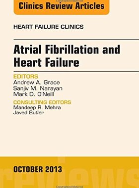 【预订】Atrial Fibrillation and Heart Failure, An Issue of Heart Failure Clinics