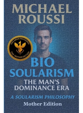 预订 Bio Soularism: Mother Edition: A Soularism Philosophy: 9798276868714