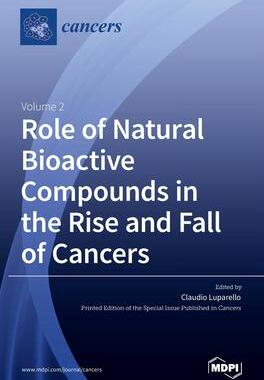 [预订]Role of Natural Bioactive Compounds in the Rise and Fall of Cancers: Volume 2 9783039432929