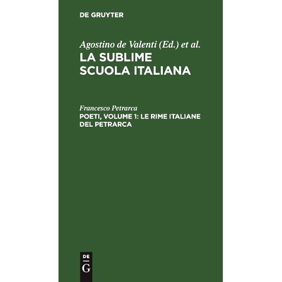 预订 Poeti, Volume 1: Le rime italiane del Petrarca: 9783112447291