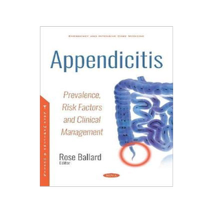 [预订]Appendicitis: Prevalence, Risk Factors and Clinical Management 9781536147537