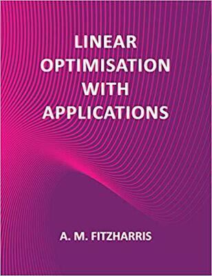 【预售】Linear Optimisation with Applications