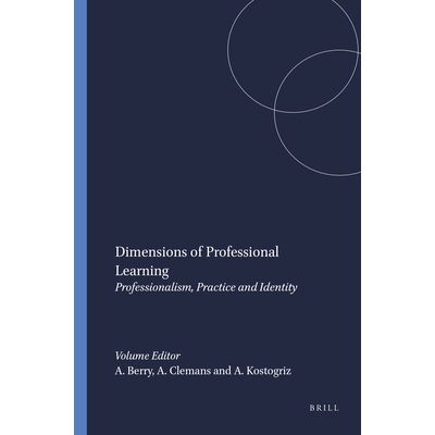 预订 Dimensions of Professional Learning: Professionalism, Practice and Identity 专业学习的维度：专业精神、实践和身份: 9