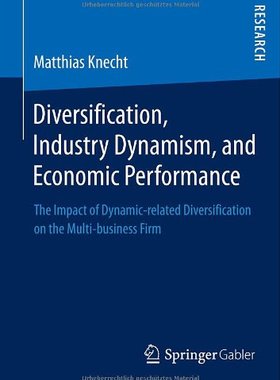 【预订】Diversification, Industry Dynamism, and Economic Performance