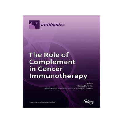 [预订]The Role of Complement in Cancer Immunotherapy 9783036529387