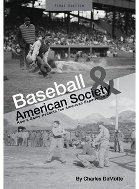 预订 Baseball and American Society: How a Game Reflects the American Experience 棒球与美国社会：一项运动如何反应出美国的