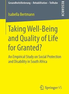 【预订】Taking Well?Being and Quality of Life for Granted?