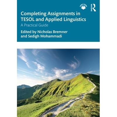 预订 Completing Assignments in TESOL and Applied Linguistics: A Practical Guide 完成对外英语教学与应用语言学作业：实用指