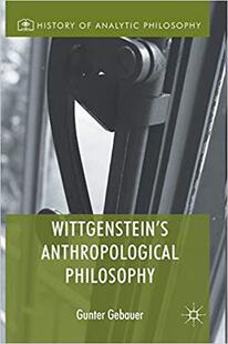 【预订】Wittgenstein’s Anthropological Philosophy