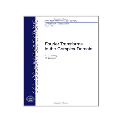 [预订]Fourier Transforms in the Complex Domain 9780821810194