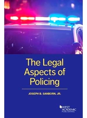 预订 The Legal Aspects of Policing Sanborn的警务法律问题: 9781634604819