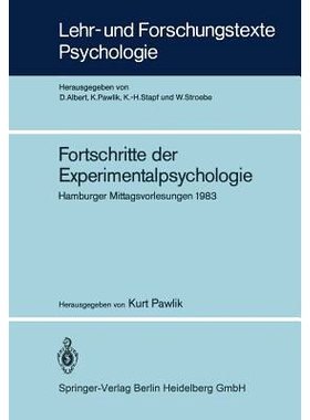 预订 Fortschritte der Experimentalpsychologie: Hamburger Mittagsvorlesungen 1983: 9783540132523