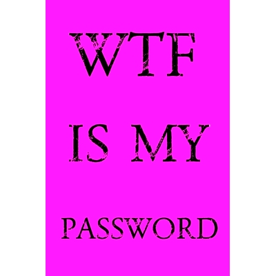 预订 Wtf Is My Password: Keep track of usernames, passwords, web addresses in one easy & organized location - Pink Cover
