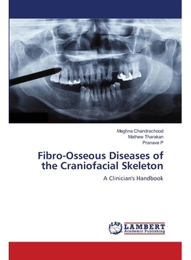 预订 Fibro-Osseous Diseases of the Craniofacial Skeleton: 9786208444235