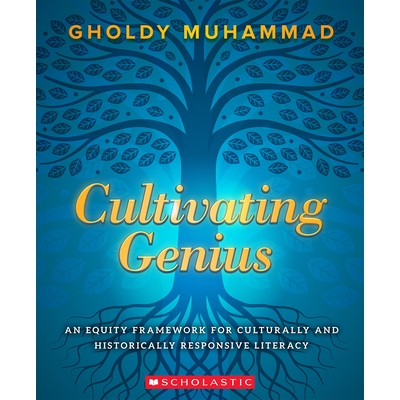 预订 Cultivating Genius An Equity Framework For Culturally and Historically Responsive Literacy 培养天才：文化和历史响应