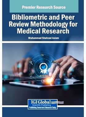 预订 Bibliometric and Peer Review Methodology for Medical Research: 9798337300658