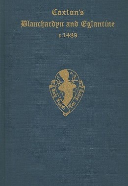 【预订】Caxton’s Blanchardyn and Eglantine