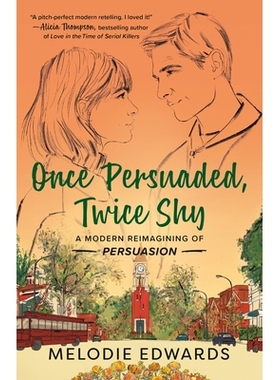 预订 Once Persuaded, Twice Shy: A Modern Reimagining of Persuasion 一次被说服，两次害羞: 9780593440797