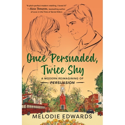预订 Once Persuaded, Twice Shy: A Modern Reimagining of Persuasion 一次被说服，两次害羞: 9780593440797
