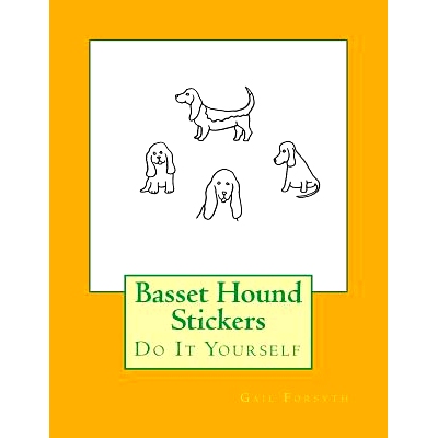 预订 Basset Hound Stickers: Do It Yourself: 9781536833959