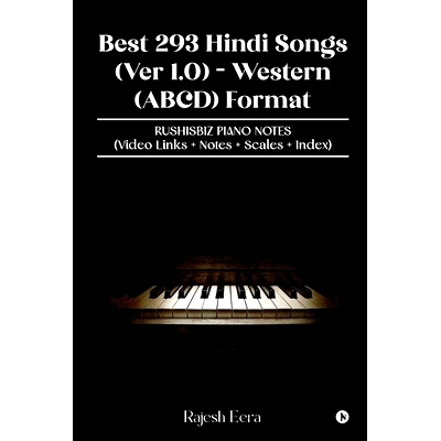 预订 Best 293 Hindi Songs (Ver 1.0) - Western (ABCD) Format: RUSHISBIZ PIA* *TES - (Video Links+Notes+Scales+Index): 9