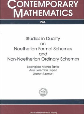 【预售】Studies in Duality on Noetherian Formal Schemes and Non-Noetherian Ordinary Schemes