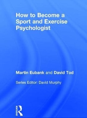 【预订】How to Become a Sport and Exercise Psychologist
