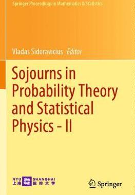 【预订】Sojourns in Probability Theory and Statistical Physics - II