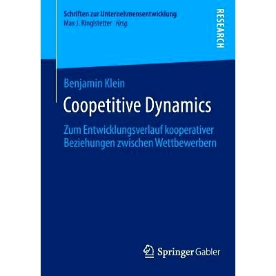 预订 Coopetitive Dynamics: Zum Entwicklungsverlauf kooperativer Beziehungen zwischen Wettbewerbern 动态的合作：竞争者之