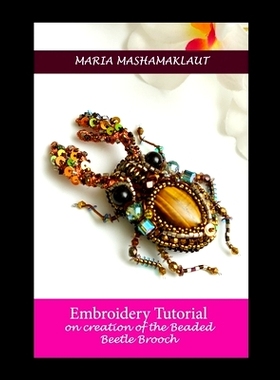 预订 Tutorial on creation of the Beaded Beetle Brooch: 9798326152244