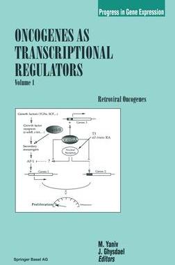 [预订]Oncogenes as Transcriptional Regulators: Volume 1: Retroviral Oncogenes 9783764354862