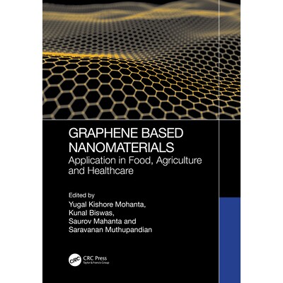 预订 Graphene-Based Nanomaterials Application in Food, Agriculture and Healthcare 石墨烯基纳米材料:食品、农业与*保健应