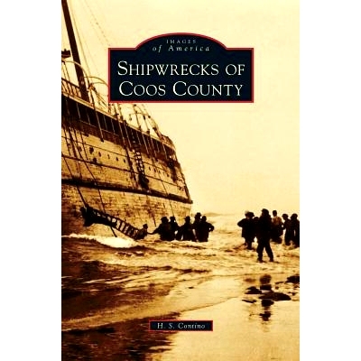 预订 Shipwrecks of Coos County: 9781531654023