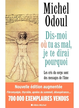 预订 Dis-moi où tu as mal, je te dirai pourquoi : les cris du corps sont des messages de l’âme : éléments de psycho