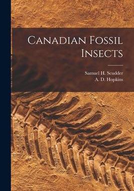 [预订]Canadian Fossil Insects [microform] 9781015327474