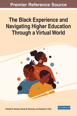 【预订】The Black Experience and Navigating Higher Education Through a Virtual World