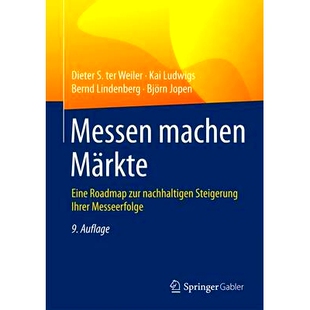 预订 Messen machen Märkte: Eine Roadmap zur nachhaltigen Steigerung Ihrer Messeerfolge: 9783658085889