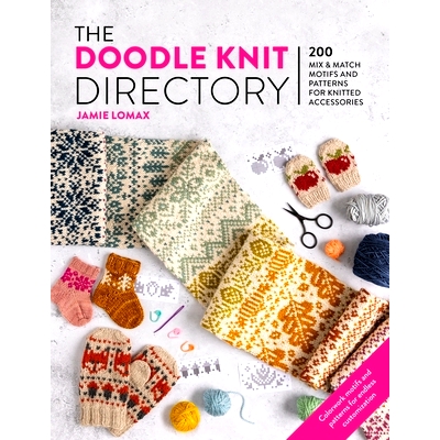 预订 The Doodle Knit Directory: 200 Playful Colorwork Motifs for Knitted Accessories: 9781446313442
