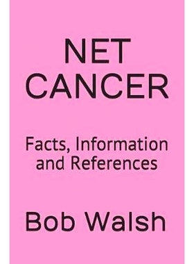 预订 Net Cancer: Facts, Information and References: 9781731381071