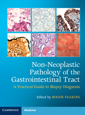 【预订】Non-Neoplastic Pathology of the Gastrointestinal Tract with Online Resource