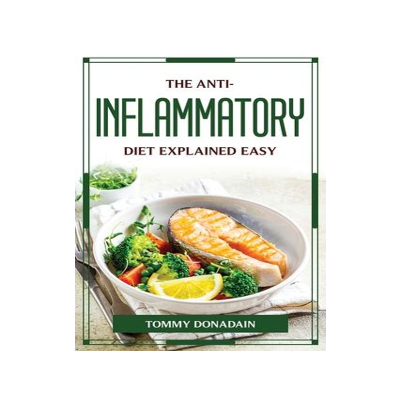 [预订]The Anti-Inflammatory Diet Explained Easy 9781804776063